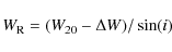 \begin{displaymath}W_{\rm R}=(W_{\rm 20}-\Delta W)/\sin(i)
\end{displaymath}