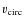 $v_{\rm circ}$