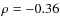 $\rho=-0.36$