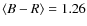$\langle B-R\rangle =1.26$