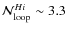 ${\mathcal{N}^{H {\sc i}}_{\rm loop}}\sim 3.3$