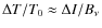$\Delta T/T_0 \approx \Delta I / B_{\nu}$