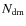 $N_{\rm dm}$