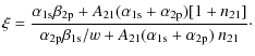 $\displaystyle %
\xi=\frac{\alpha_{\rm 1s}\beta_{\rm 2p}+A_{21}(\alpha_{\rm 1s}+...
...a_{\rm 2p}\beta_{\rm 1s}/w+A_{21}(\alpha_{\rm 1s}+\alpha_{\rm 2p})~n_{21}}\cdot$