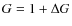 $G=1+\Delta G$