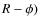 $R-\phi )$