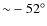 ${\sim}-52^\circ$