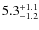$\rm 5.3^{+1.1}_{-1.2}$