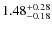 $\rm 1.48^{+0.28}_{-0.18}$