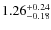 $\rm 1.26^{+0.24}_{-0.18}$