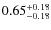 $\rm0.65^{+0.18}_{-0.18}$