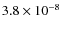 $3.8 \times 10^{-8}$