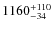 $\rm 1160_{-34}^{+110}$