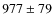 $977\pm79$