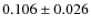 $0.106\pm0.026$