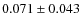 $0.071\pm0.043$