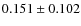 $0.151\pm0.102$