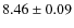 $8.46\pm0.09$
