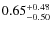 $0.65^{\rm +0.48}_{-0.50}$