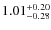 $1.01^{\rm +0.20}_{-0.28}$