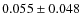 $0.055\pm0.048$