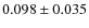 $0.098\pm0.035$