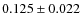 $0.125\pm0.022$