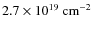 $2.7 \times
10^{19}~ \mbox{{cm}$^{-2}$ }$
