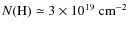 $N{\mbox{(H)}} \simeq 3 \times 10^{19}~ \mbox{{cm}$^{-2}$ }$
