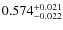 $ 0.574 _{\rm - 0.022 }^{+ 0.021 } $