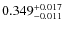 $ 0.349 _{\rm - 0.011 }^{+ 0.017 } $