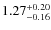 $ 1.27 _{\rm - 0.16 }^{+ 0.20 } $
