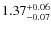 $ 1.37 _{\rm - 0.07 }^{+ 0.06 } $
