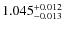 $ 1.045 _{\rm - 0.013 }^{+ 0.012 } $
