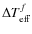 $\Delta T_{\rm eff}^f$
