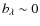 $b_{\lambda} \sim0$