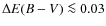 $\Delta E(B-V)\la0.03$