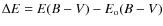 $\Delta E = E(B-V)-E_{\rm o}(B-V)$