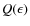 $Q(\epsilon)$