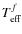 $T_{\rm eff}^f$