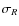 $\sigma_R$