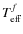 $T^f_{\rm eff}$
