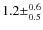$1.2 \pm^{0.6}_{0.5}$