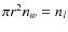 $\pi r^{2} n_{w} = n_{l}$
