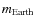 $m_{\rm Earth}$
