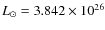 $L_{\odot} = 3.842 \times 10^{26}$