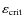 $\varepsilon _{\rm crit}$