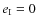$e_{\rm I} = 0$