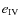 $e_{\rm IV}$