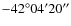 $-42^\circ04'20''$